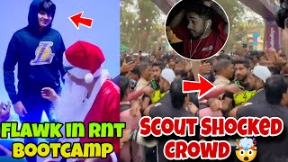 Power Of Scout 🚨 Crowd Shocked 😳 Flawk In RNTX Bootcamp 🔥