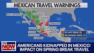 Is it safe to travel to Mexico? Spring breakers on high-alert after kidnappings | LiveNOW from FOX