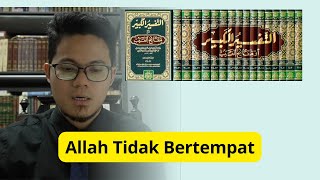 AKIDAH AHLUSSUNNAH: ALLAH TIDAK BERTEMPAT