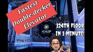 BURJ KHALIFA | 124th FLOOR IN ONE MINUTE | FASTEST DOUBLE-DECKER ELEVATOR | WORLD's TALLEST BUILDING