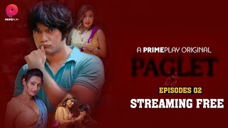 | बस बहुत हुआ चलो जाओ देर हो रही है आपको | Paglet S1 - Ep - 2 | Streaming Free On PrimePly App |