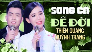 LK Song Ca Để Đời – Thiên Quang & Quỳnh Trang Gây Sốt Với Liên Khúc Bolero 2025