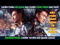 Review Phim Hành Động Xã hội Đen || Chiến Thần Hải Quan Đại Chiến Cùng Trùm Mai Thúy