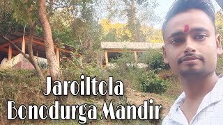 Jaroiltola Bono Durga Mandir.....