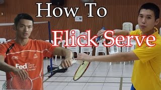 How to do a Flick Serve in Badminton | BG Academy