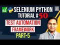 Selenium Python Tutorial #50 - Create Test Automation Framework- Part 5