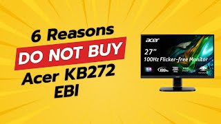 DON'T BUY Acer KB272 EBI BEFORE WATCHING THIS VIDEO 😱 (6 Reasons)