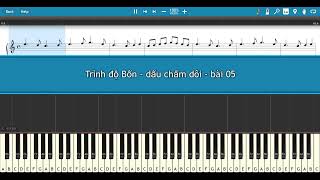 #116 Bài 05 || Trình độ Bốn || Note chấm dôi || Hải Vũ Piano