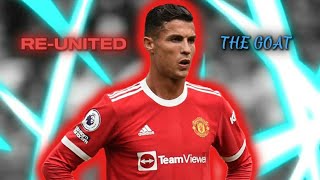 CRISTIANO RONALDO 🐐 / BACK TO MAN UTD [RE-UNITED] 🔴 - 4K FOOTBALL EDIT