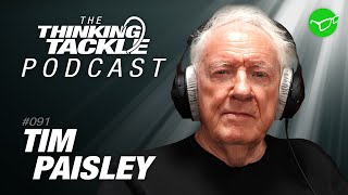 Tim Paisley | Korda Thinking Tackle Podcast #091