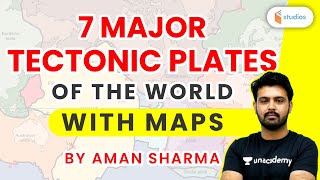 7 Major Tectonic Plates of The World | By Aman Sir