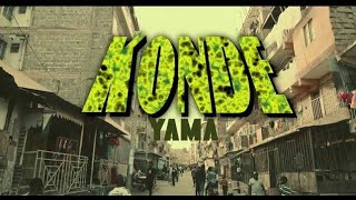 KONDE GANG-YAMA BOYZ  (OFFICIAL VIDEO)