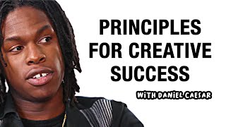 DANIEL CAESAR - PRINCIPLES FOR CREATIVE SUCCESS