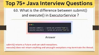 Top 75+ Tricky Java Interview Questions Difference between submit() vs execute() in ExecutorService