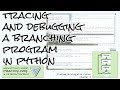 Debug and trace if in Python; Practice links! Problem Solving w/ Python Ch 3 Debugging