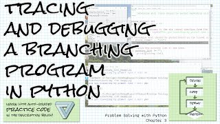 Debug and trace if in Python; Practice links! Problem Solving w/ Python Ch 3 Debugging