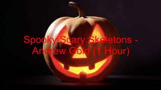 Spooky Scary Skeletons by Andrew Gold [1 Hour] (lyrics)