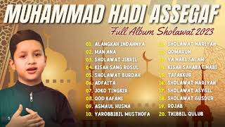 FULL ALBUM SHOLAWAT MUHAMMAD HADI ASSEGAF | ALANGKAH INNDAHNYA, MAN ANA | SHOLAWAT TERBARU 2023 |