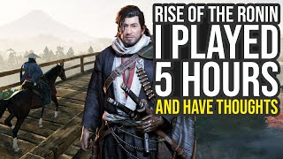I Played 5 Hours Of Rise Of The Ronin...