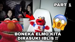 BONEKA ELMO KITA DIRASUKI IBLIS !! KISAH SERAM DIBALIK BONEKA ELMO😱 Part 1