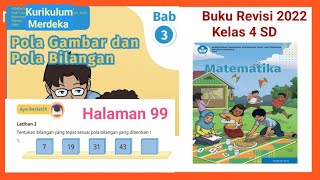 Latihan 2 hal.99|Jawaban matematika kelas 4 kurikulum merdeka revisi 2022 bab 3 @GUcilchaNEL1964