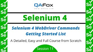 Selenium WebDriver Commands - Getting Started List (Selenium 4 - Session 11)