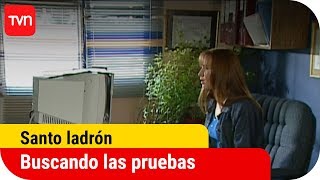 Buscando las pruebas | Santo ladrón - T1E78