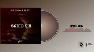 Bonso Kamé DIATTA -  Sadio SIX (audio officiel)