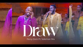 PERCY DOM - DRAW (Feat. PASTOR SOLOMON SILA)