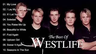 Best Songs Of Westlife   Westlife Greatest Hits Full Album