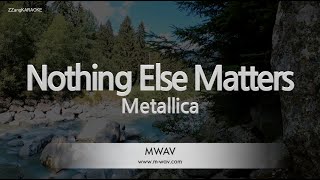 Metallica-Nothing Else Matters (Melody) [ZZang KARAOKE]