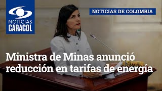 Ministra de Minas anunció reducción en tarifas de energía