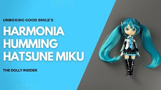 Unboxing Harmonia Humming Miku Hatsune Doll Good Smile