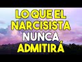 7 COSAS CLAVE QUE EL NARCISISTA NUNCA TE ADMITIRÁ