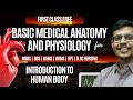 Basic Medical Anatomy And Physiology | MBBS 1st Year | First Class Free | Dr. Anand Mani