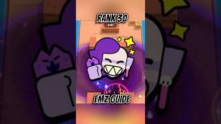 Rank 35 Emz Guide🤳#brawlstars