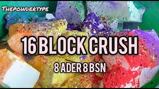 THEPOWDERTYPE_|| Mass Crush 16 Blocks|| 8 Block Ader \u0026 8 Block BSN|| Oddly Satisfying|| ASMR