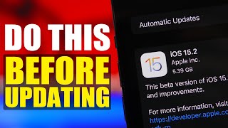 iOS 15.2 - First Things TO DO Before You UPDATE !