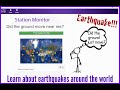 Station Monitor—Explore earthquakes near you or from around the globe