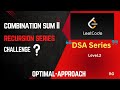 Combination Sum II | Leetcode #40 | Recursion Series | (C++ & Java)