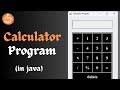 Calculator program in java | Calculator Project in java