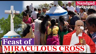 Watch Feast mass of the 'Miraculous Cross' at Nandgad in Belgaum