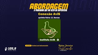 ABORDAGEM | Conexão AviS - 16 de janeiro de 2025 | 11 horas - programa 01