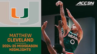 Miami G Matthew Cleveland Midseason Highlights | 2024-25 ACC Men's Basketball