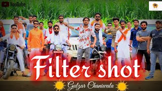 GULZAAR CHANIWALA - FILTER SHOT( Haryanvi Song)| FriendShipDay Special Video || Himanshu Modal