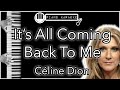 It’s All Coming Back To Me - Céline Dion - Piano Karaoke Instrumental