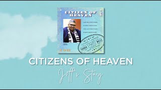 Tauren Wells - Citizens of Heaven - Jeff's Story