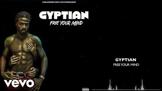 Gyptian - Free Your Mind (Official Visualizer)