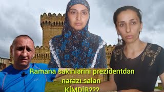 Ramana sakinlərini prezidentə qarşı çevirən kimdir?