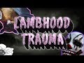 LAMBHOOD TRAUMA! (A Childhood Trauma Video) [4K]